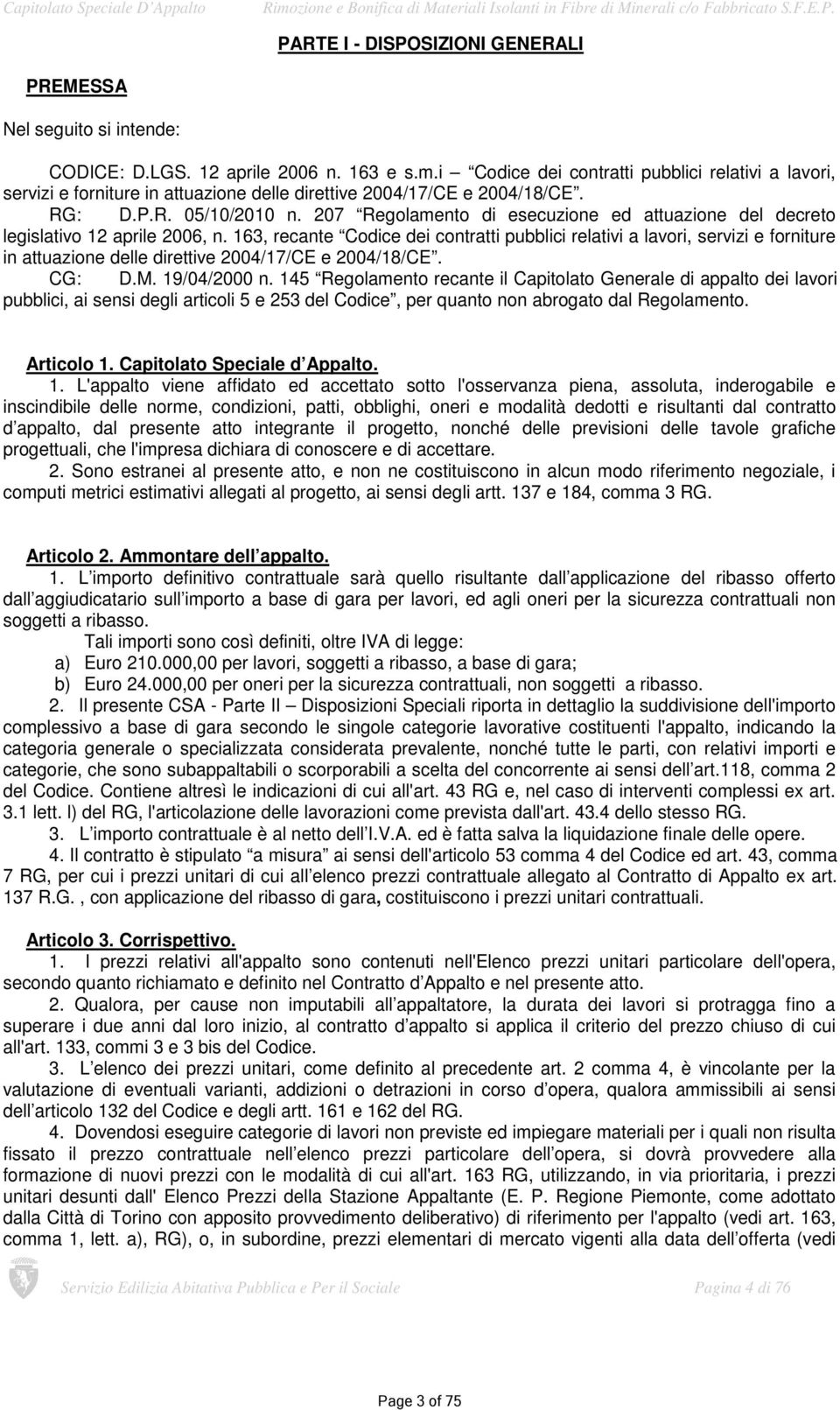 207 Regolamento di esecuzione ed attuazione del decreto legislativo 12 aprile 2006, n.