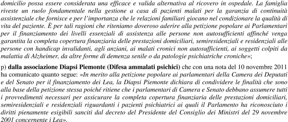 condizionare la qualità di vita del paziente.