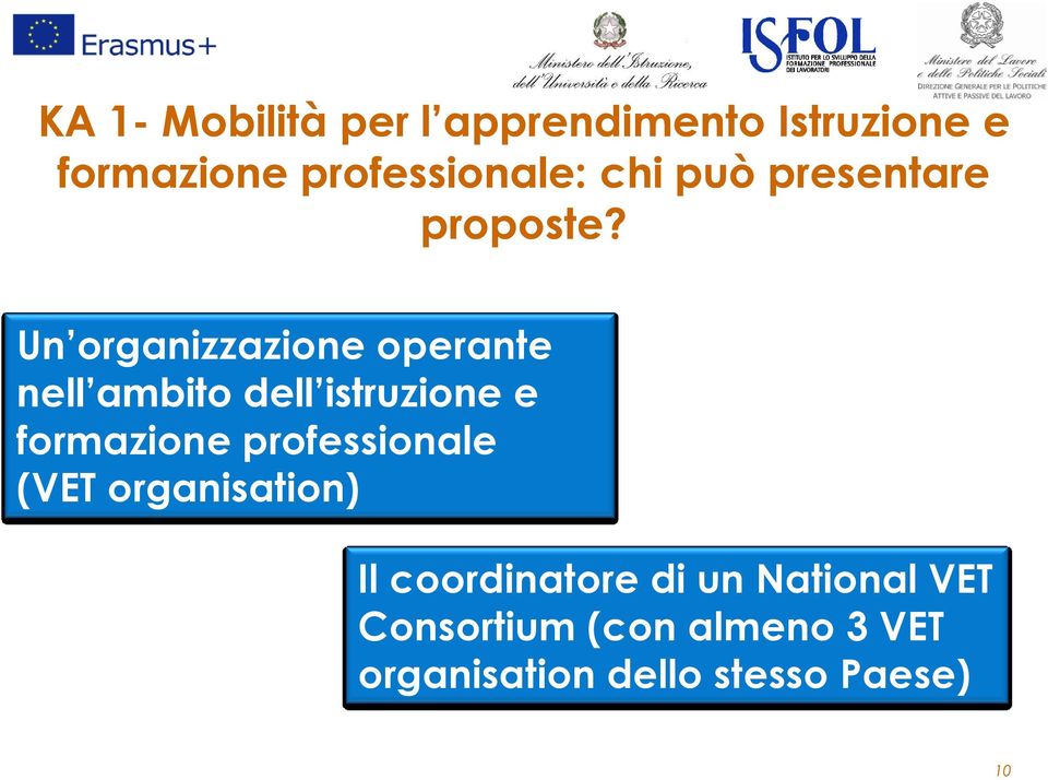 Un organizzazione operante nell ambito dell istruzione e formazione