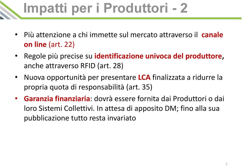 28) Nuova opportunità per presentare LCA finalizzata a ridurre la propria quota di responsabilità (art.