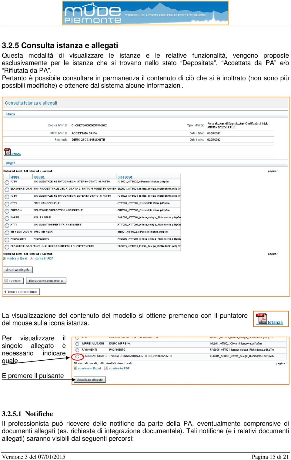 La visualizzazione del contenuto del modello si ottiene premendo con il puntatore del mouse sulla icona istanza.