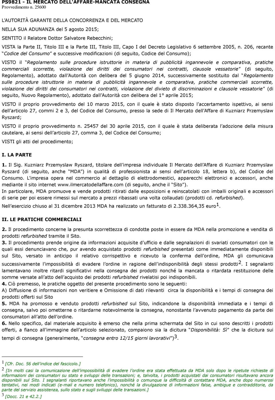 III, Capo I del Decreto Legislativo 6 settembre 2005, n.