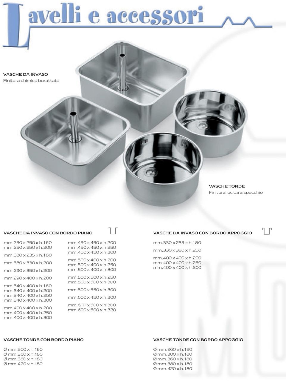 200 mm.450 x 450 x h.250 mm.450 x 450 x h.300 mm.500 x 400 x h.200 mm.500 x 400 x h.250 mm.500 x 400 x h.300 mm.500 x 500 x h.250 mm.500 x 500 x h.300 mm.500 x 550 x h.300 mm.600 x 450 x h.300 mm.600 x 500 x h.