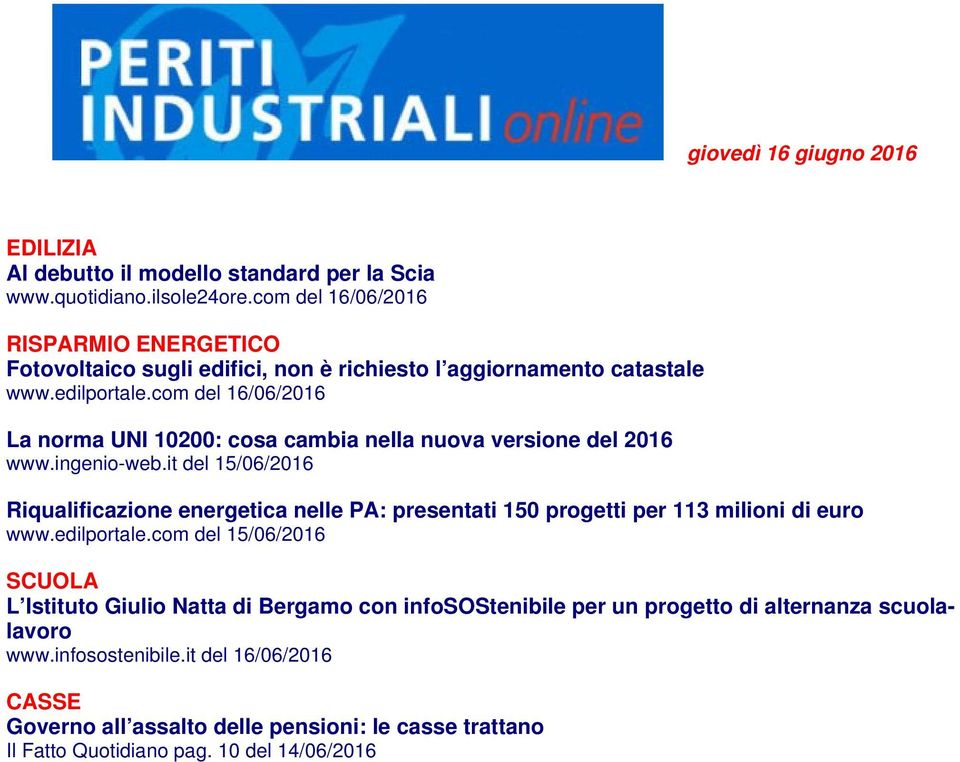 com del 16/06/2016 La norma UNI 10200: cosa cambia nella nuova versione del 2016 www.ingenio-web.