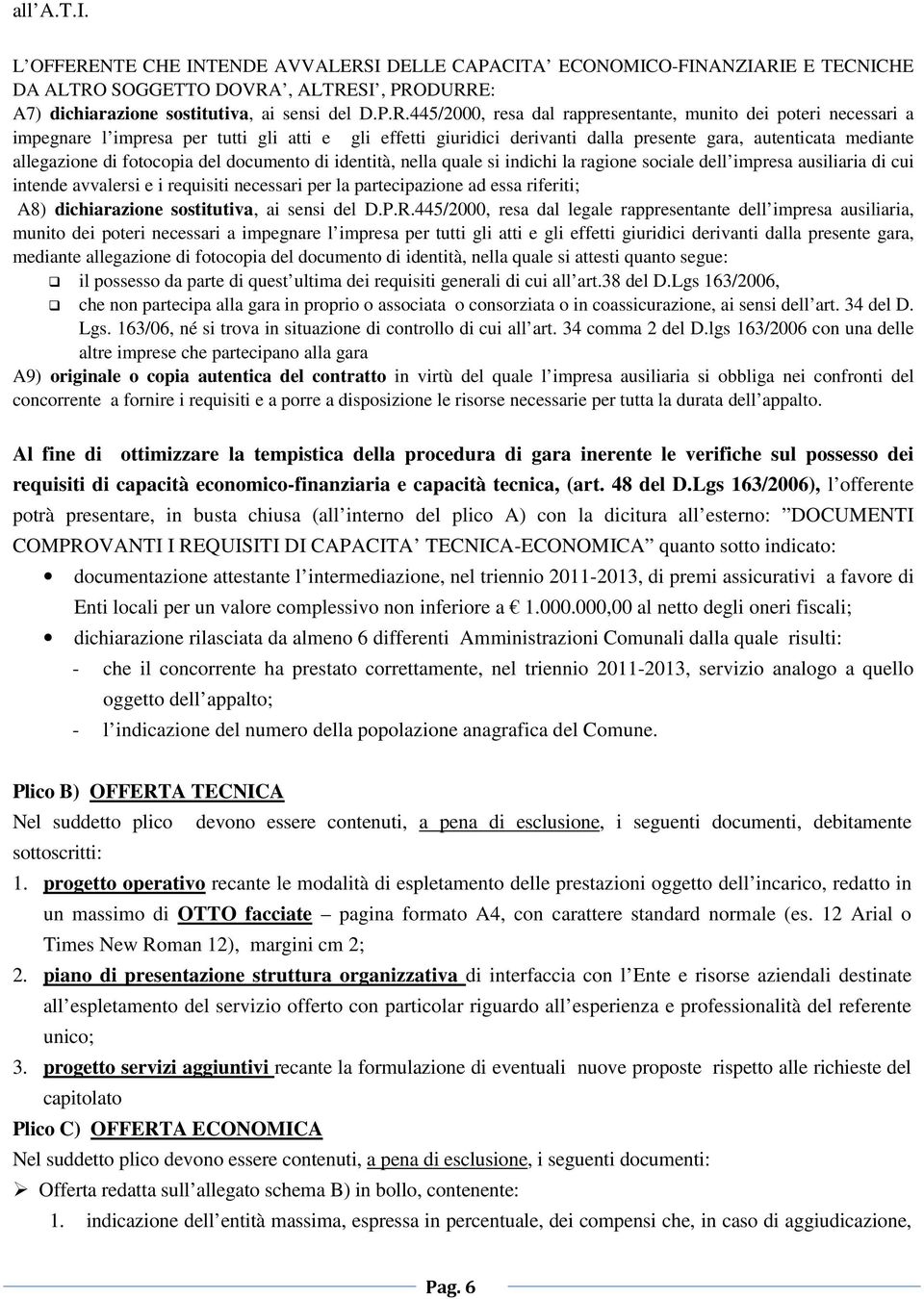 I DELLE CAPACITA ECONOMICO-FINANZIARI