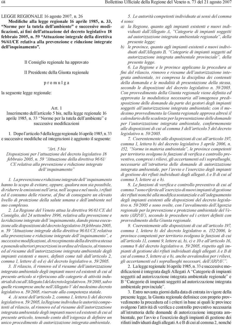 59 Attuazione integrale della direttiva 96/61/CE relativa alla prevenzione e riduzione integrate dell inquinamento.