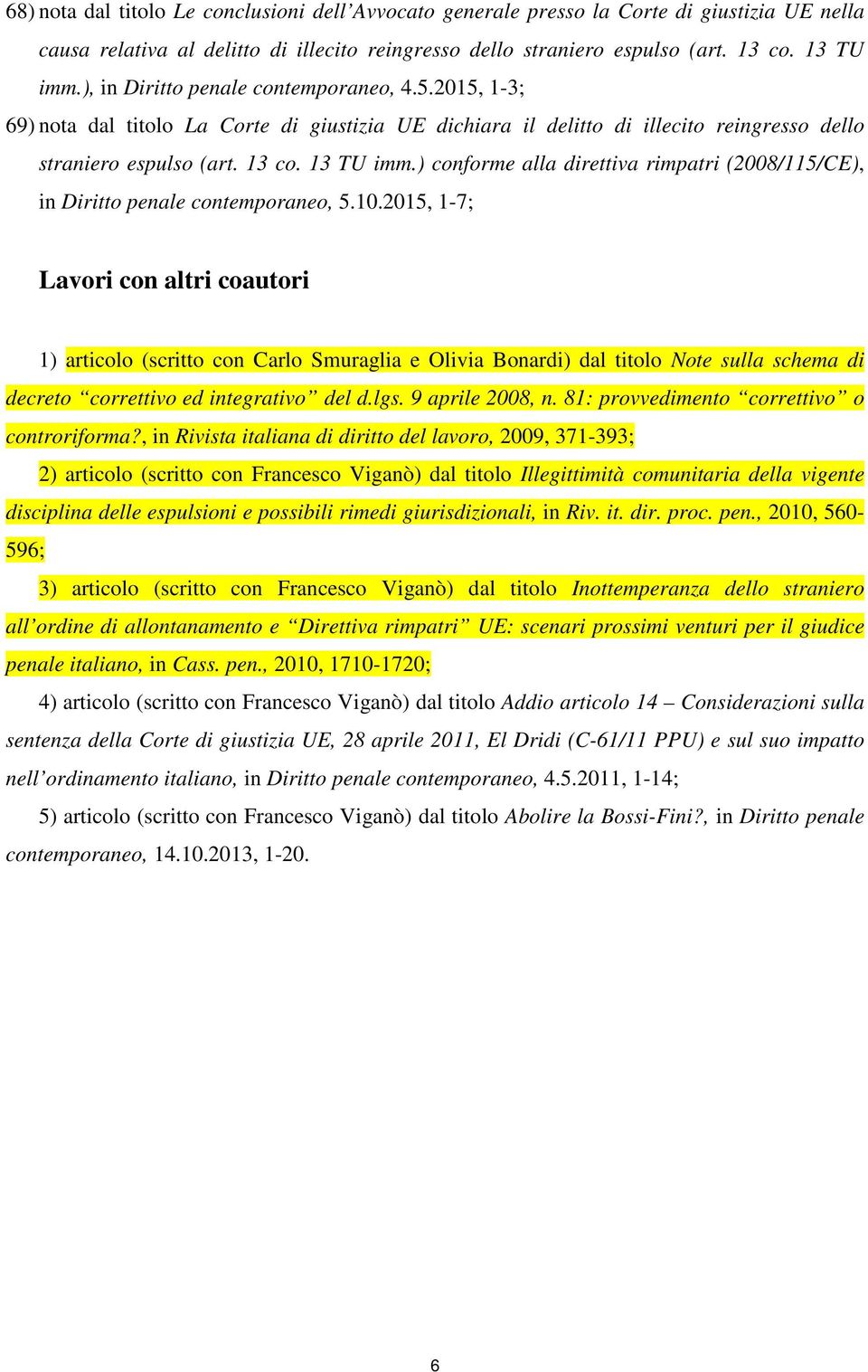 ) conforme alla direttiva rimpatri (2008/115/CE), in Diritto penale contemporaneo, 5.10.