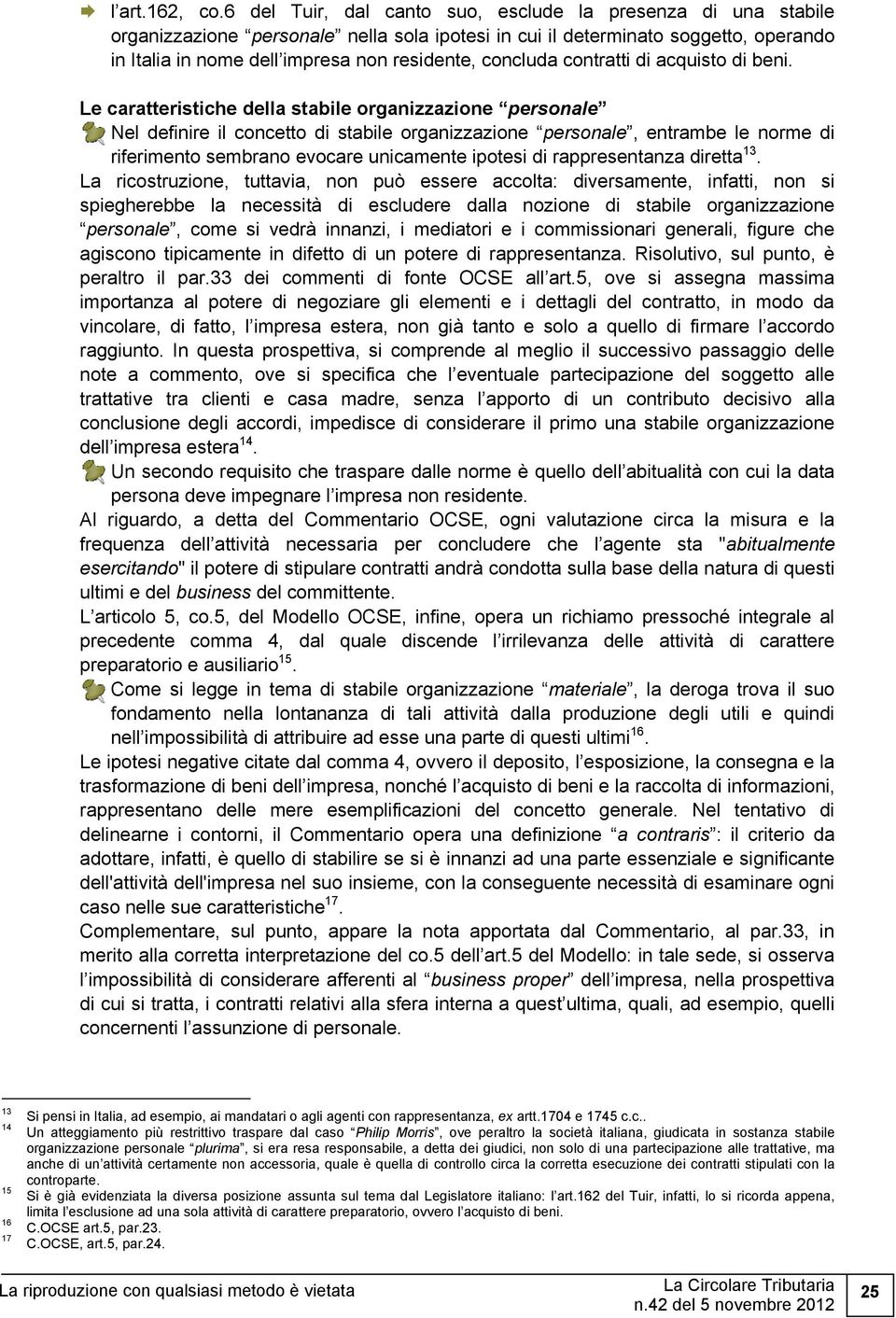 concluda contratti di acquisto di beni.