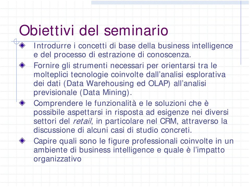 previsionale (Data Mining).