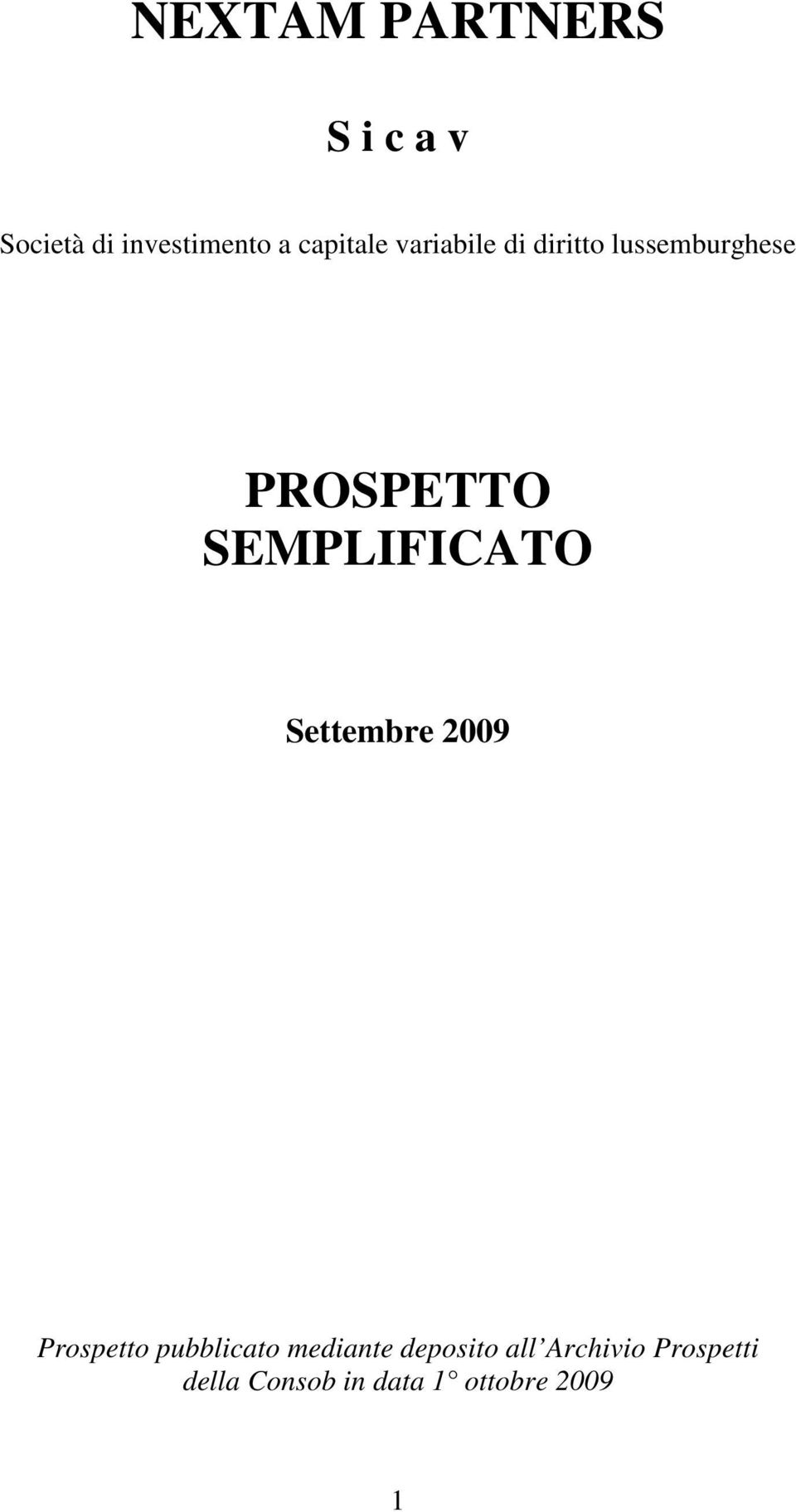 SEMPLIFICATO Settembre 2009 Prospetto pubblicato mediante