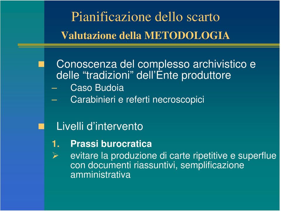 referti necroscopici Livelli d intervento 1.