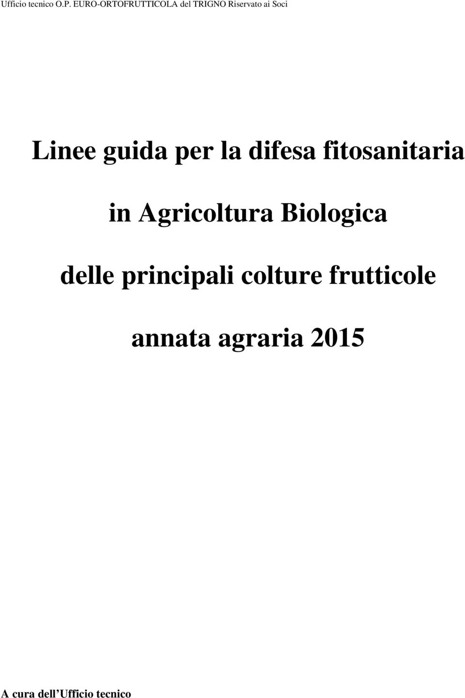 Biologica delle principali colture