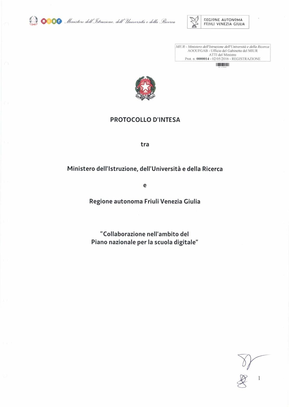 0000014-02/05/2016 - REGISTRAZIONE I~M PROTOCOLLO D'INTESA tra Ministero dell'istruzione,