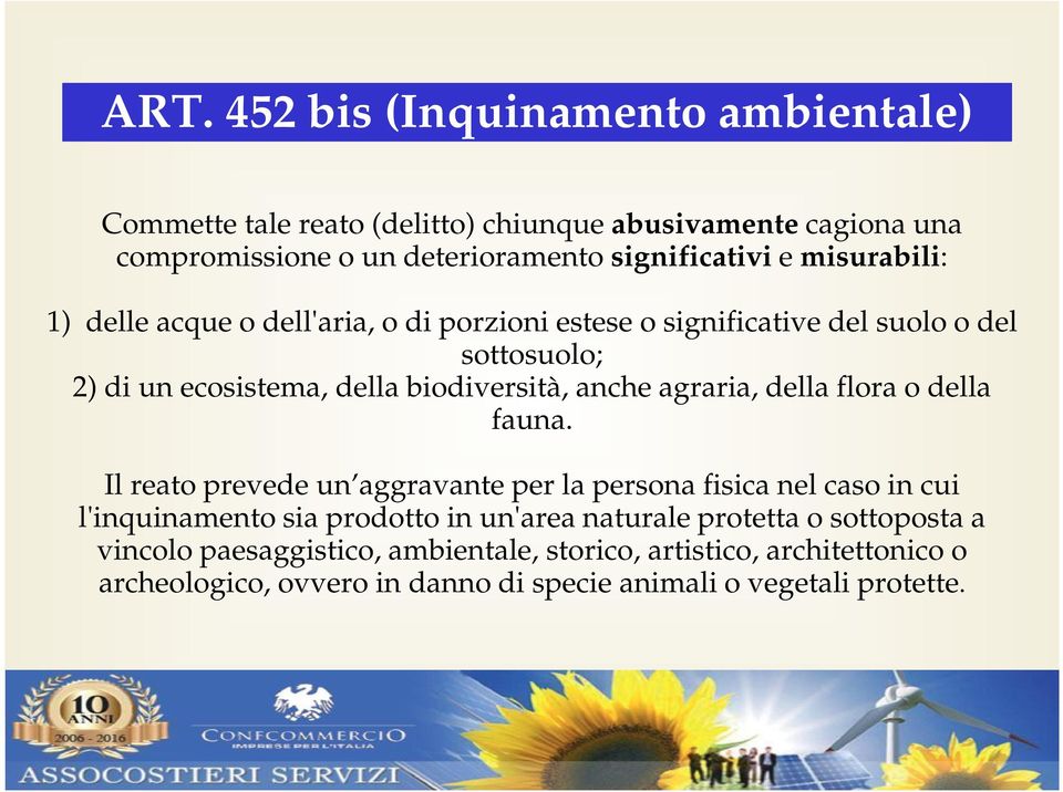 agraria, della flora o della fauna.