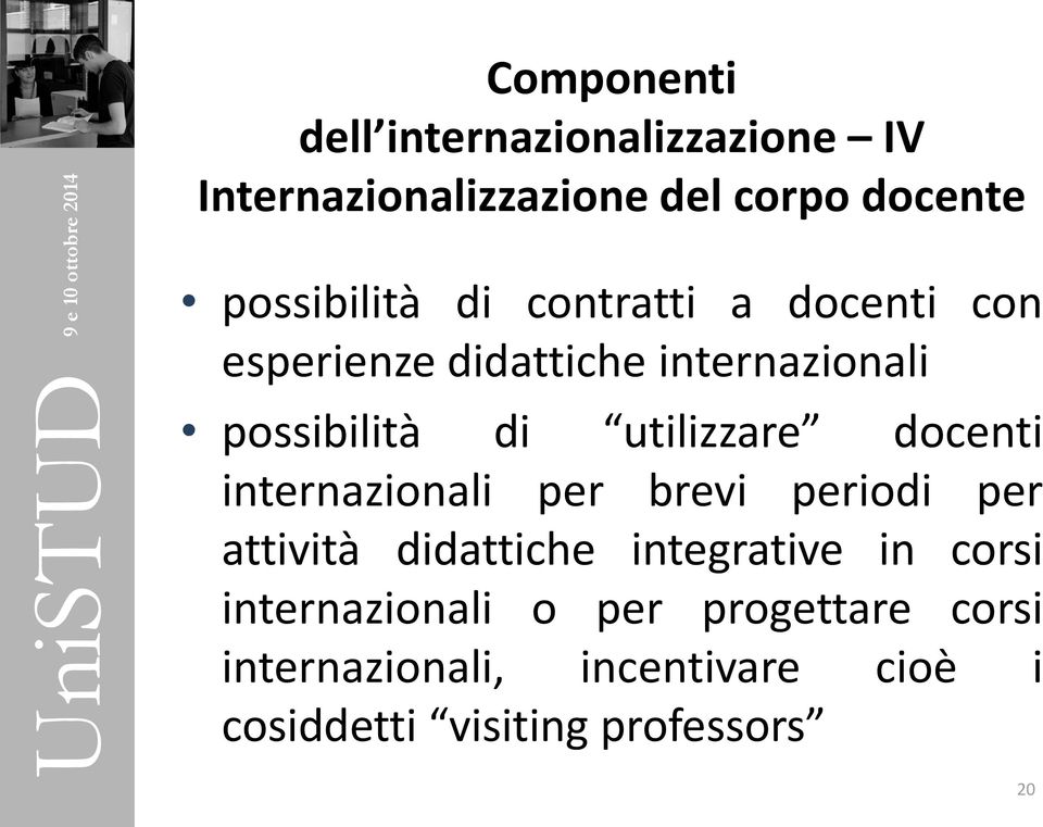 docenti internazionali per brevi periodi per attività didattiche integrative in corsi