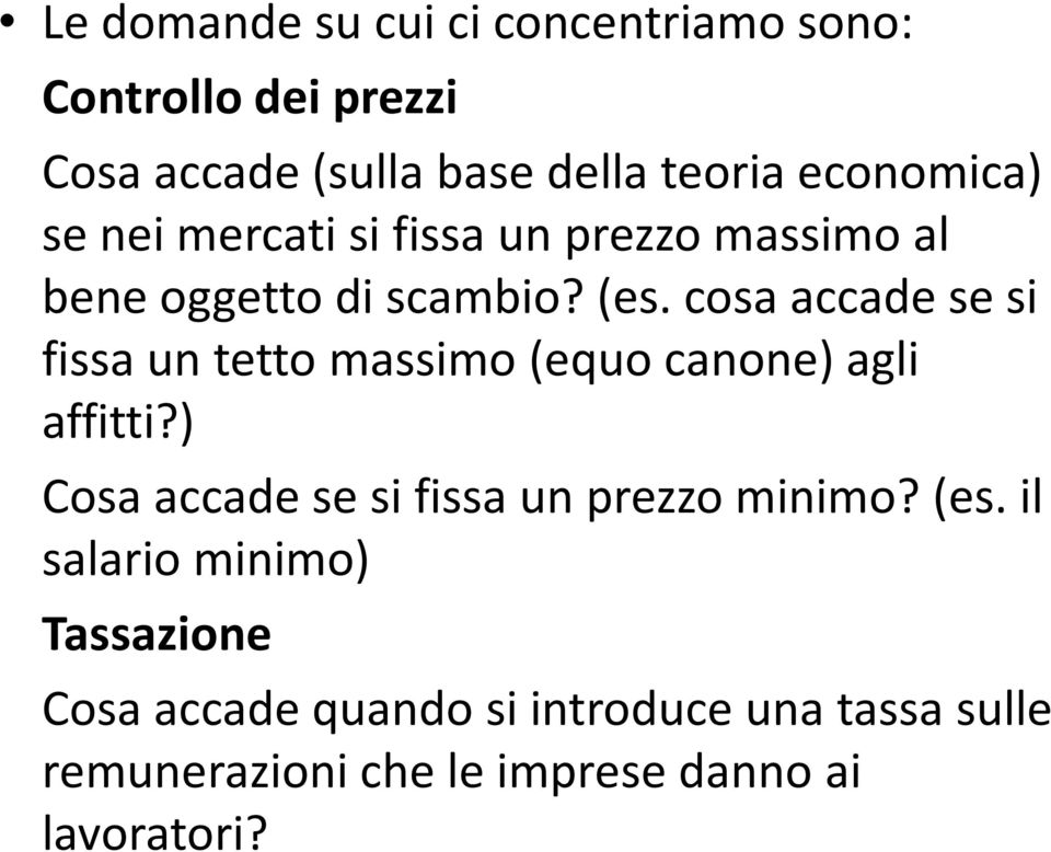 cosa accade se si fissa un tetto massimo (equo canone) agli affitti?