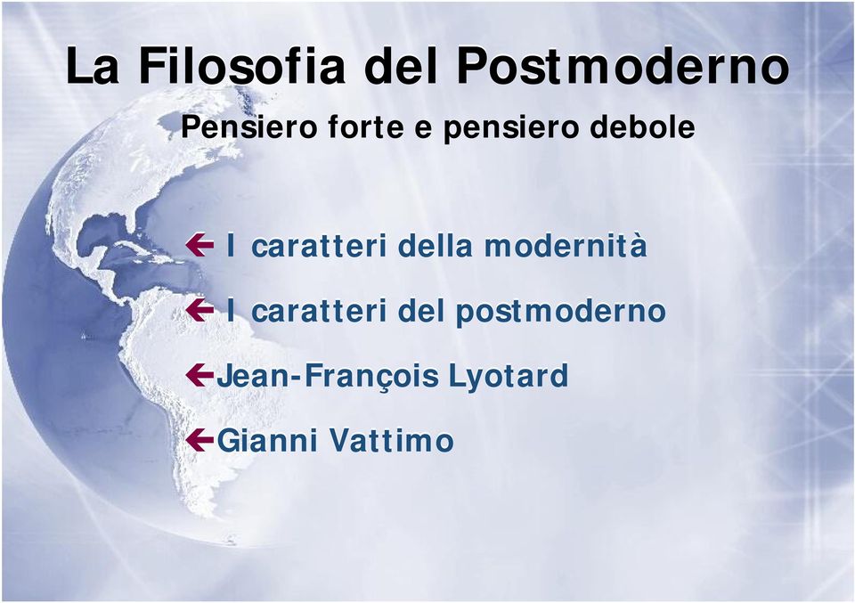 della modernità I caratteri del