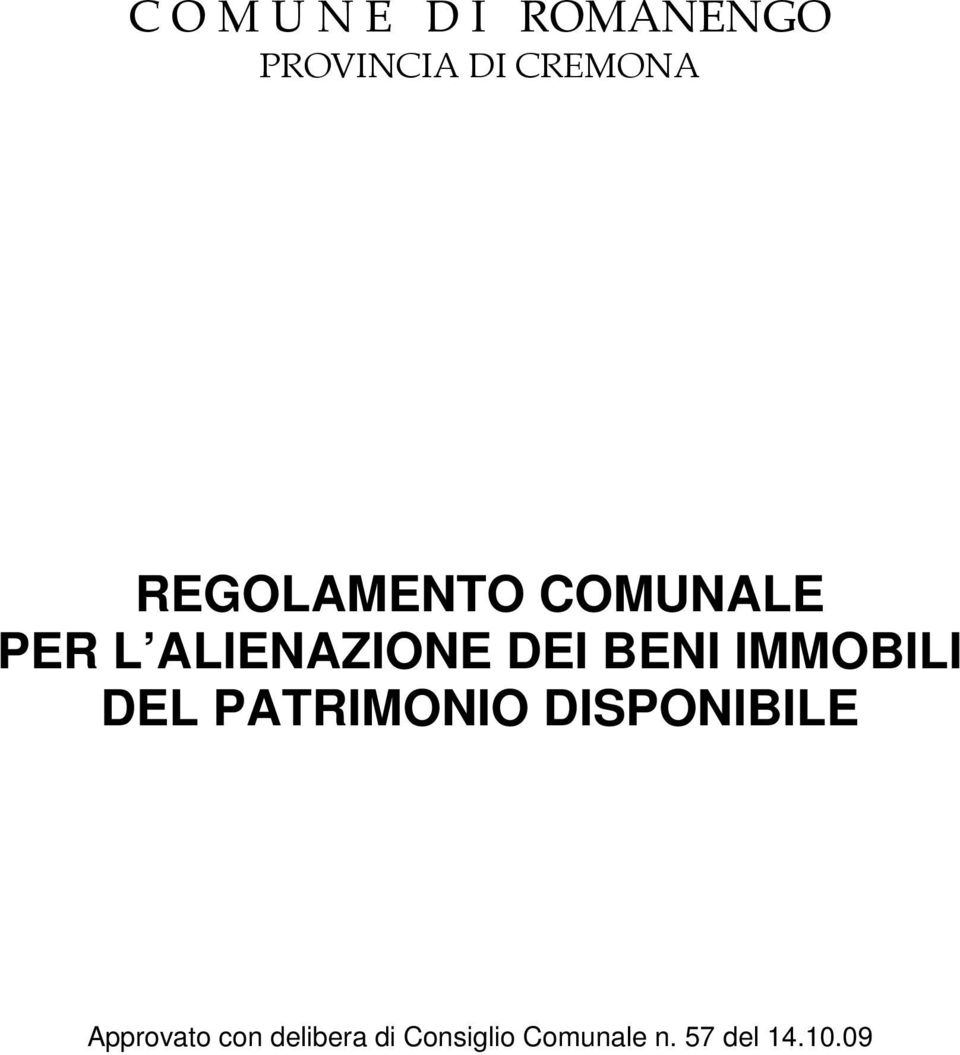 IMMOBILI DEL PATRIMONIO DISPONIBILE Approvato