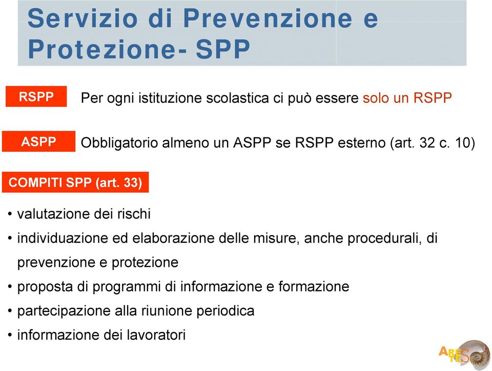 33) valutazione dei rischi individuazione ed elaborazione delle misure, anche procedurali, di prevenzione