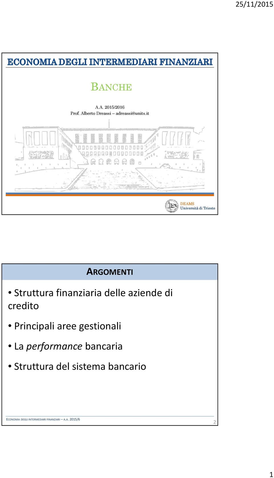 it DEAMS Università di Trieste ARGOMENTI Struttura