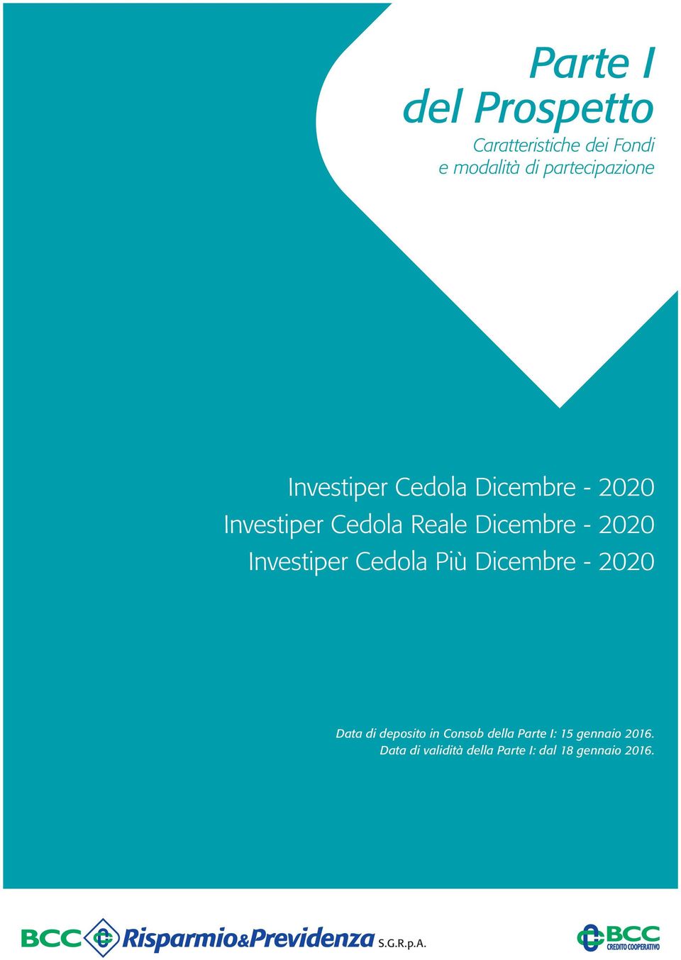 Investiper Cedola Più Dicembre - 2020 Data di deposito in Consob della Parte