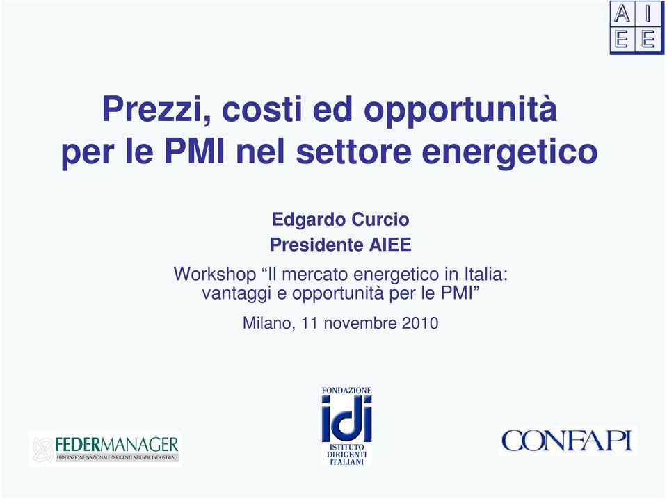 AIEE Workshop Il mercato energetico in Italia: