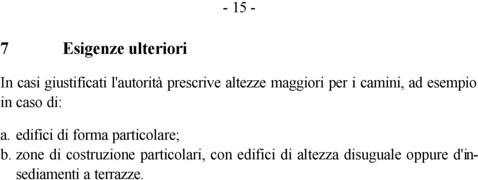 a. edifici di forma particolare; b.