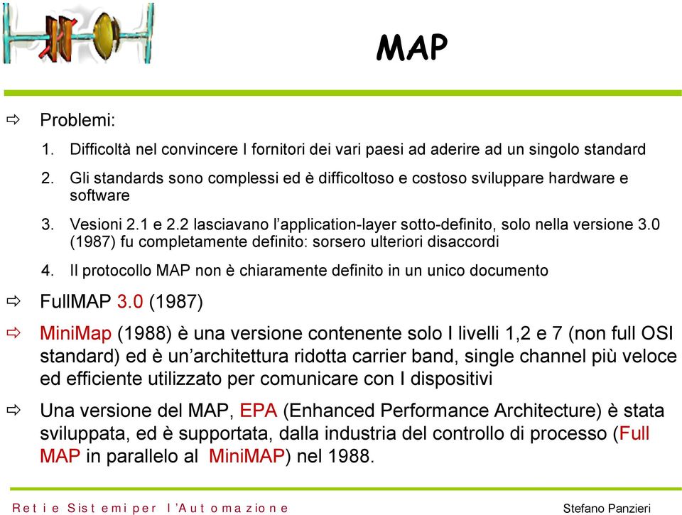 Il protocollo MAP non è chiaramente definito in un unico documento FullMAP 3.