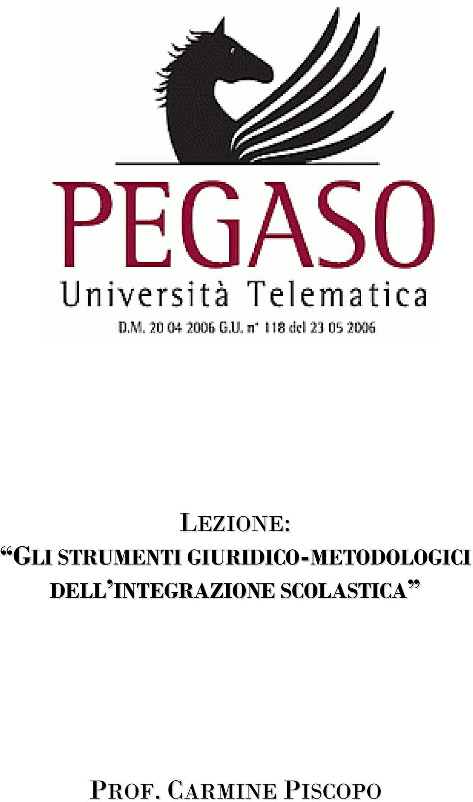 DELL INTEGRAZIONE