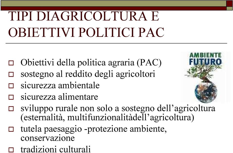 sviluppo rurale non solo a sostegno dell agricoltura (esternalità,