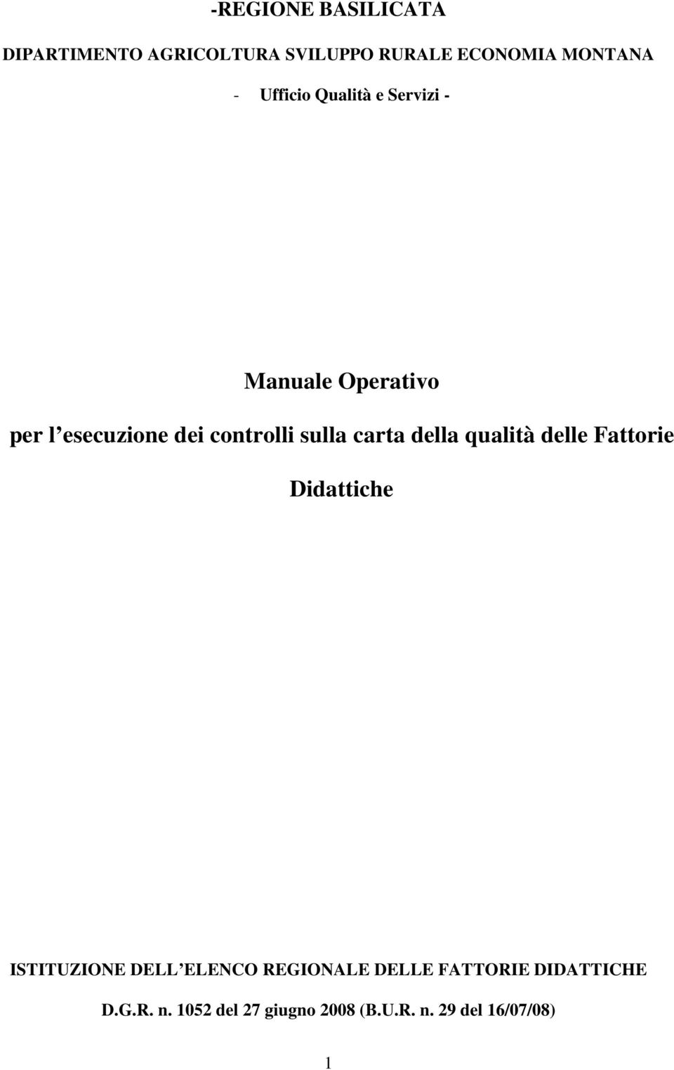 carta della qualità delle Fattorie Didattiche ISTITUZIONE DELL ELENCO REGIONALE