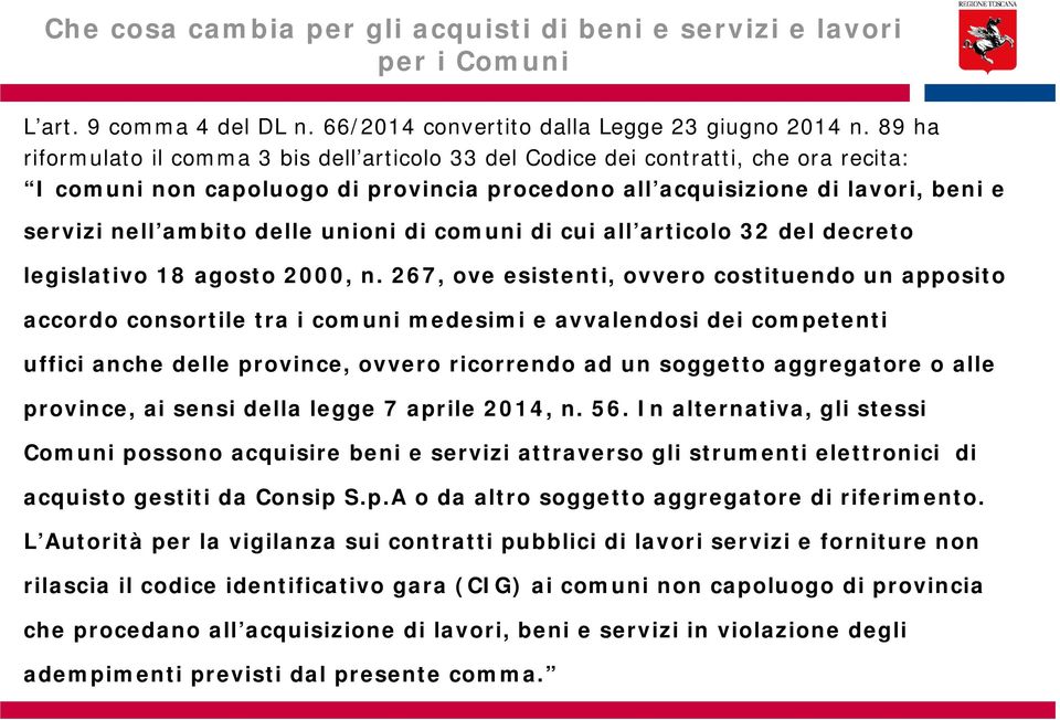 unioni di comuni di cui all articolo 32 del decreto legislativo 18 agosto 2000, n.