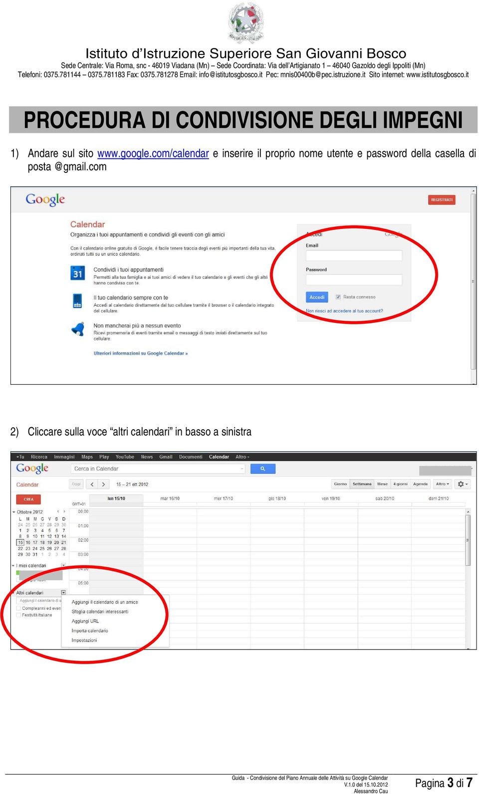 com/calendar e inserire il proprio nome utente e password