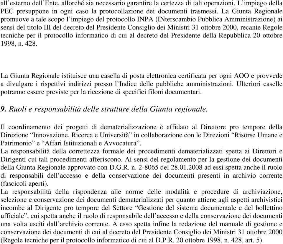 2000, recante Regole tecniche per il protocollo informatico di cui al decreto del Presidente della Repubblica 20 ottobre 1998, n. 428.