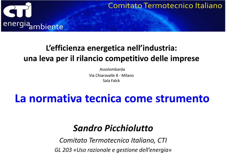 Sala Falck La normativa tecnica come strumento Sandro Picchiolutto