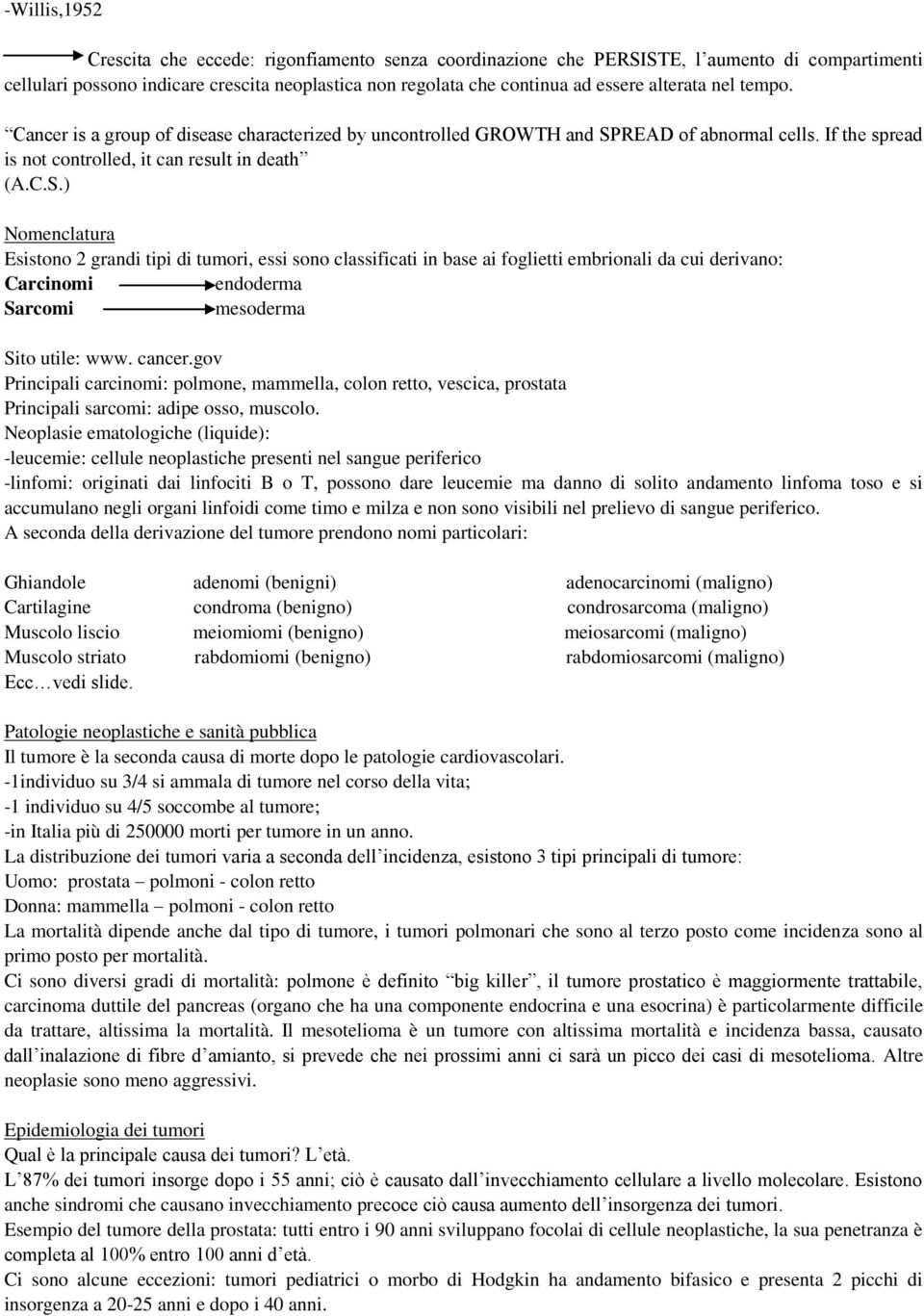 READ of abnormal cells. If the spread is not controlled, it can result in death (A.C.S.