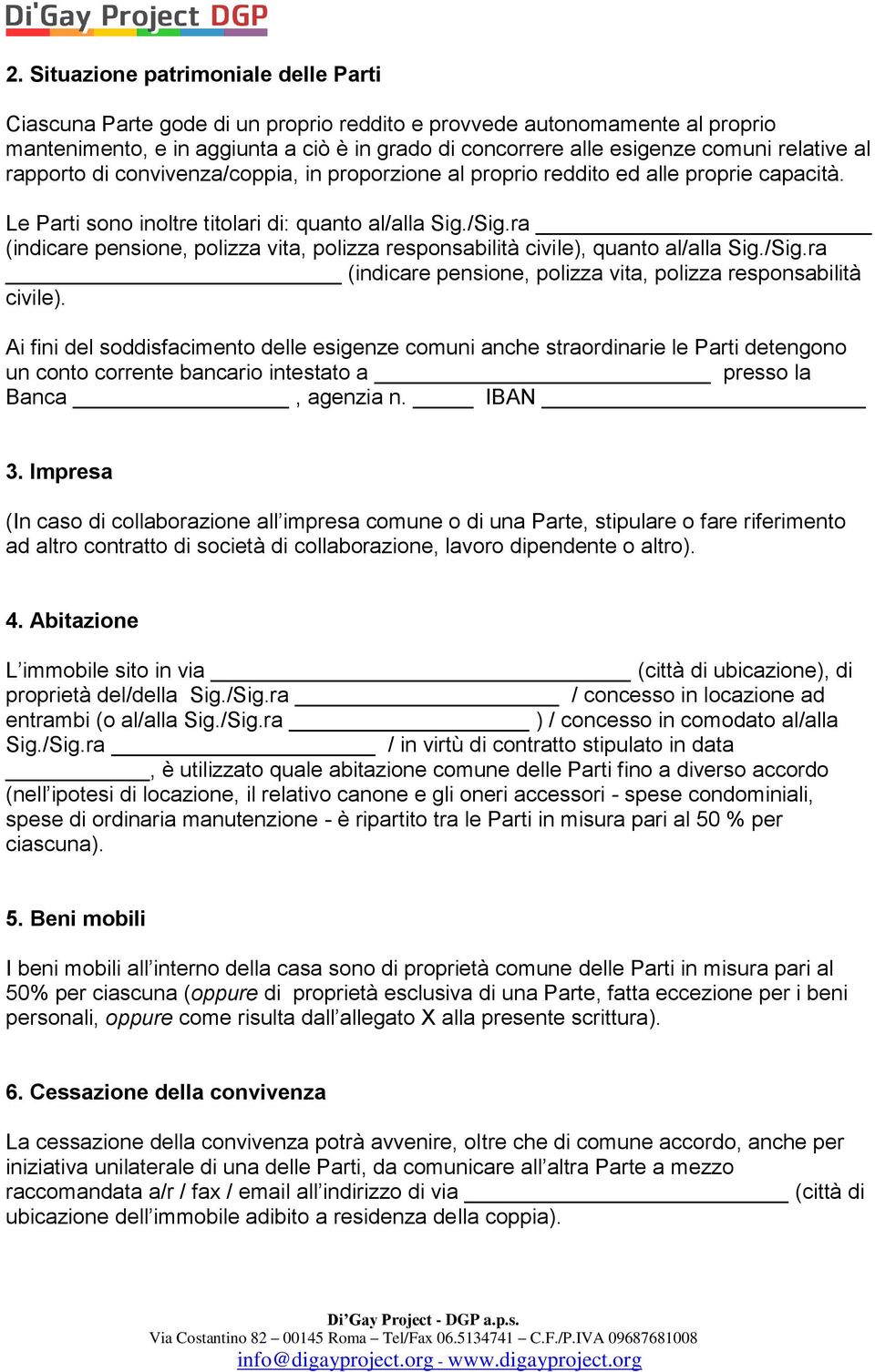 ra (indicare pensione, polizza vita, polizza responsabilità civile),