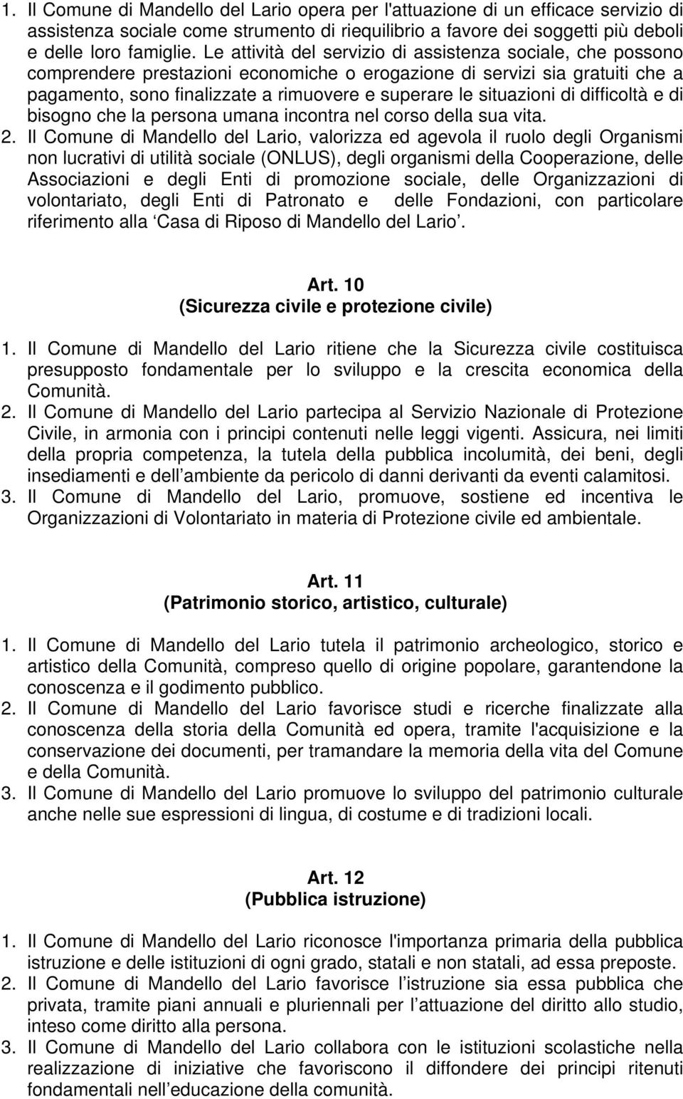 situazioni di difficoltà e di bisogno che la persona umana incontra nel corso della sua vita. 2.