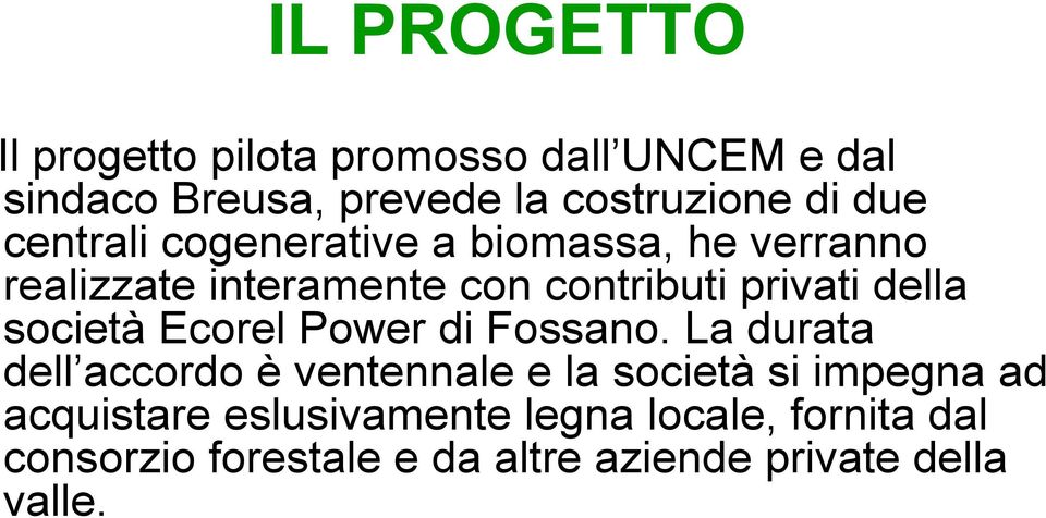 società Ecorel Power di Fossano.