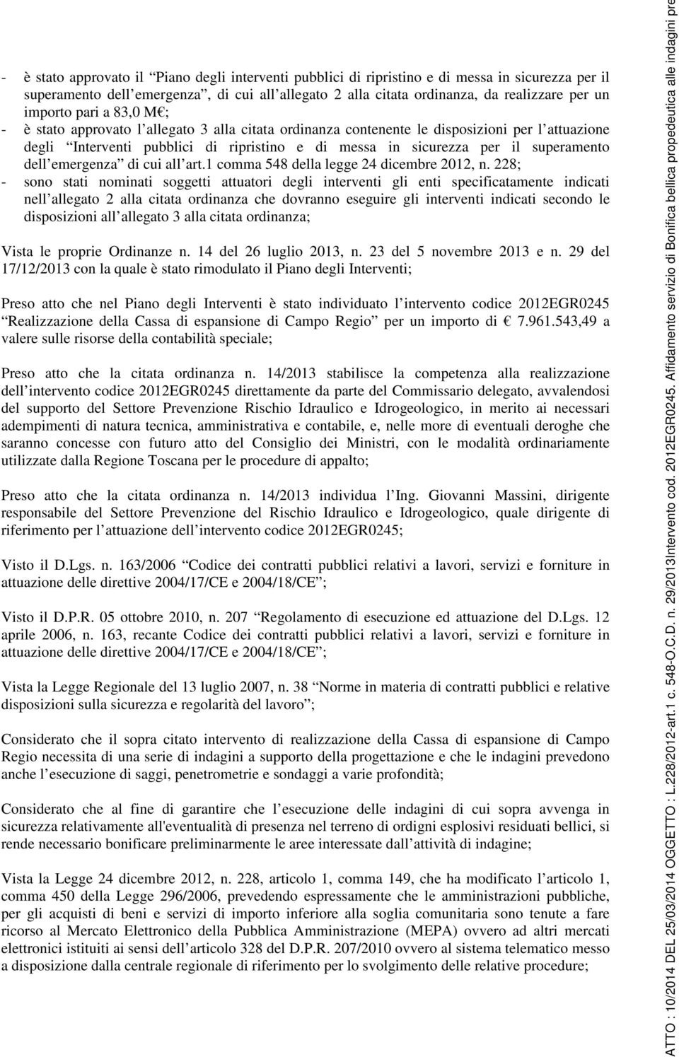 superamento dell emergenza di cui all art.1 comma 548 della legge 24 dicembre 2012, n.