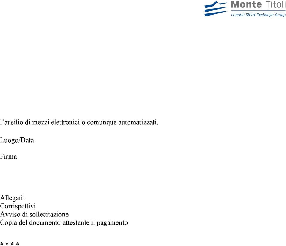 Luogo/Data Firma Allegati: Corrispettivi