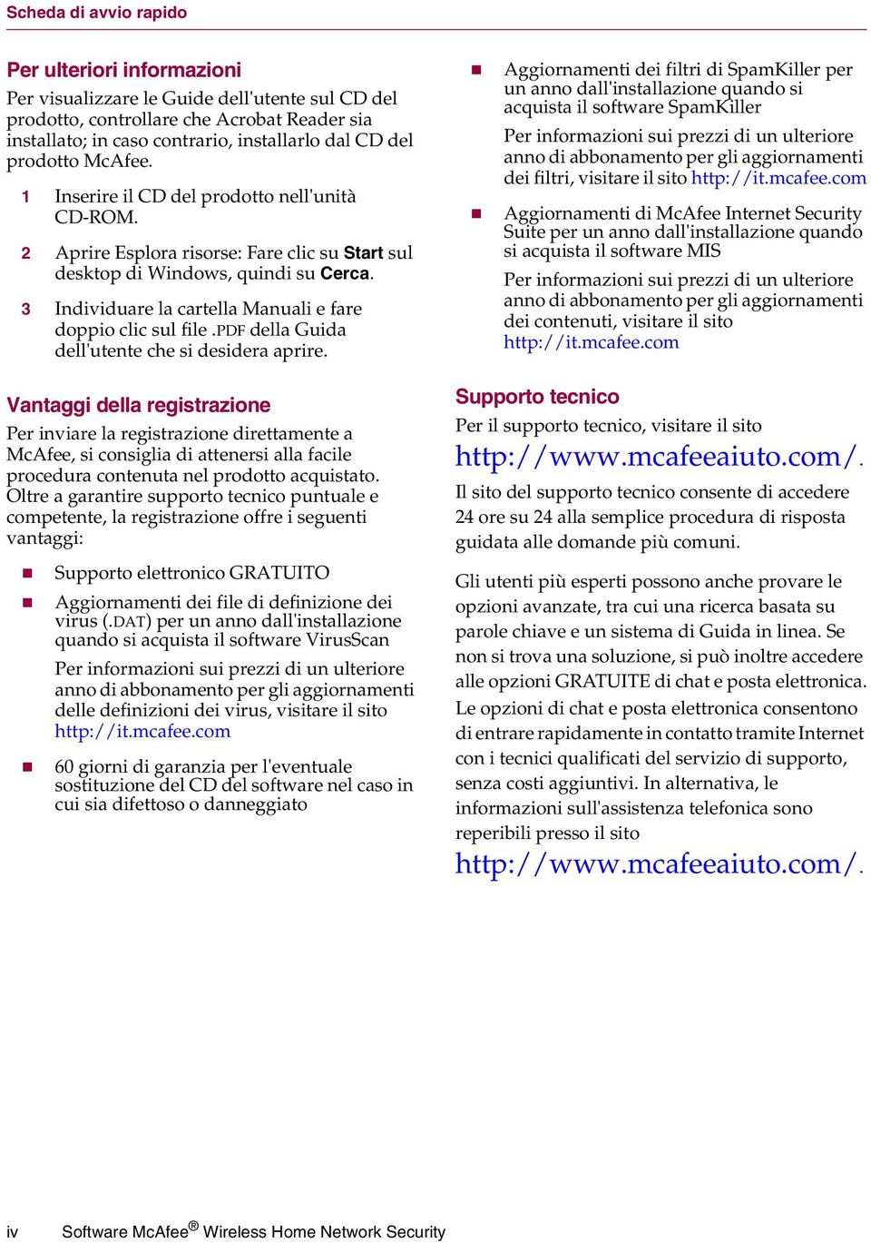 3 Individuare la cartella Manuali e fare doppio clic sul file.pdf della Guida dell'utente che si desidera aprire.