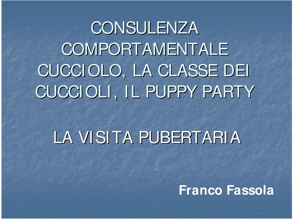 CUCCIOLI, IL PUPPY PARTY LA