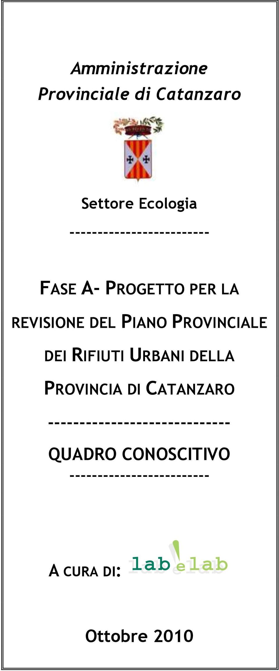 PROVINCIALE DEI RIFIUTI URBANI DELLA PROVINCIA DI CATANZARO