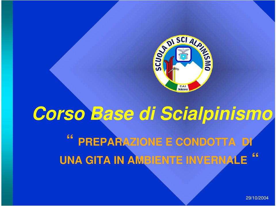 PREPARAZIONE E CONDOTTA