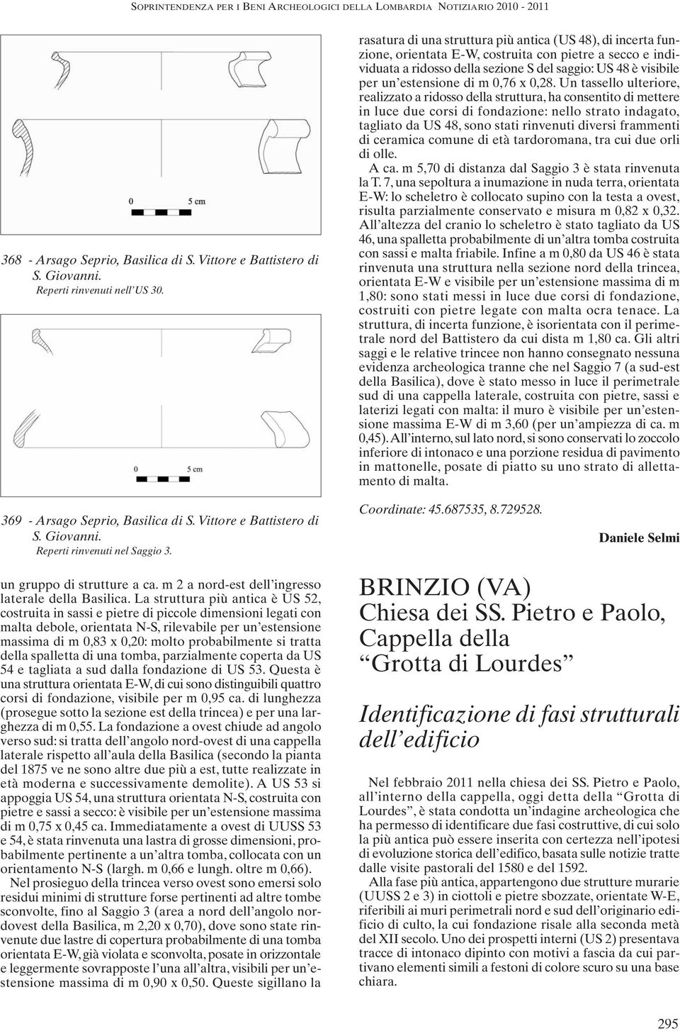 di m 0,76 x 0,28.