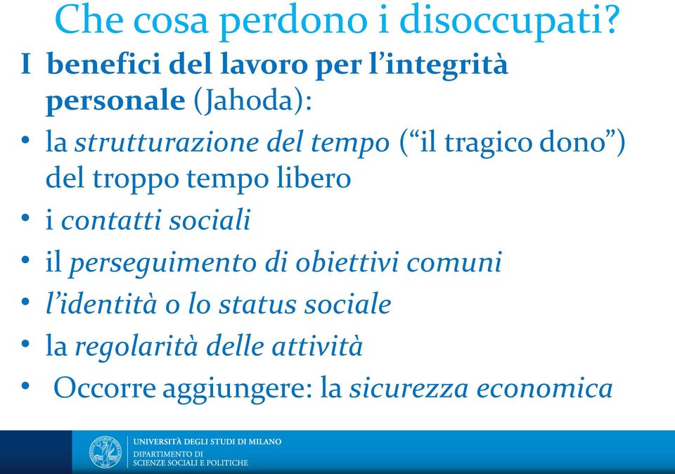 tempo ( il tragico dono ) del troppo tempo libero i contatti sociali il