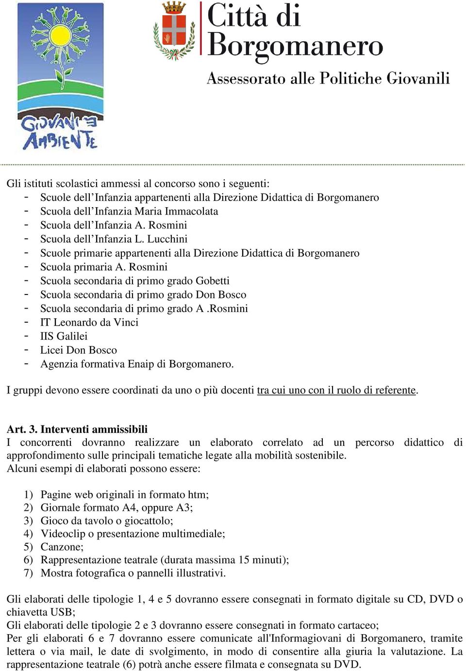 Rosmini - Scuola secondaria di primo grado Gobetti - Scuola secondaria di primo grado Don Bosco - Scuola secondaria di primo grado A.