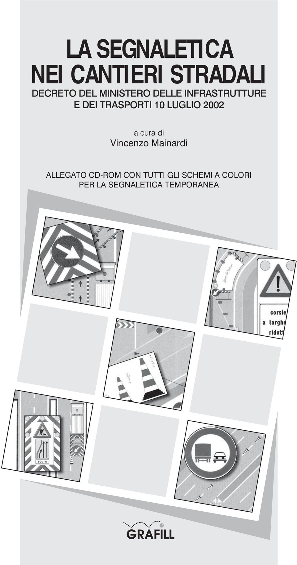 LUGLIO 2002 a cura di Vincenzo Mainardi ALLEGATO