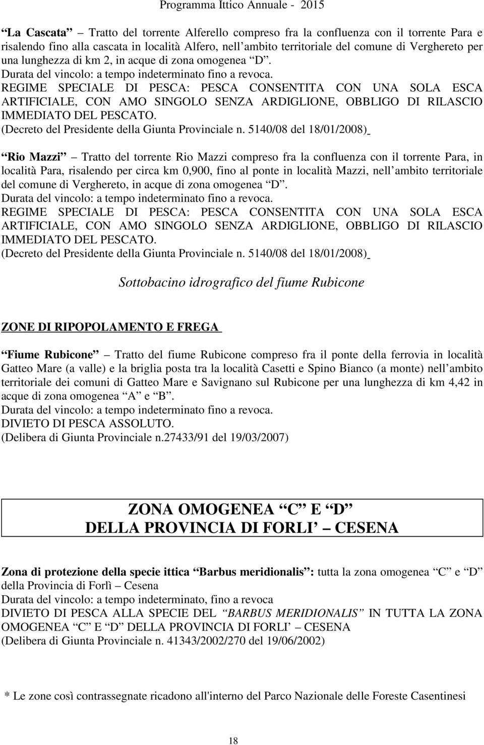 (Decreto del Presidente della Giunta Provinciale n.